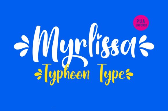 Myrlissa: A Quirky Handwritten Font for Campaigns